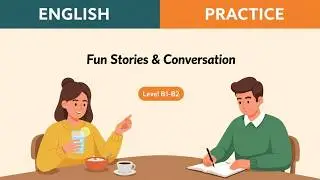 Talk About Your Life in English | B1 Speaking Practice | Real Life Podcast