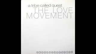 A Tribe Called Quest | The Love Movement | (1998)