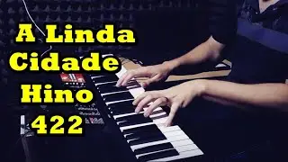 HARPA CRIST&Atilde; EM SONATA | A LINDA CIDADE - HINO 422 ( Maycon Douglas)