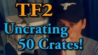 TF2: Face-Cam Uncrating Video! [50 Crates Madness]