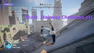 Skate. 4- Gullcrest Village,Stairway Challenge.