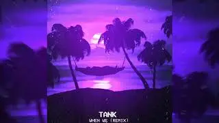 Tank - When We ft. Ty Dolla $ign, Trey Songz (Slowed To Perfection) 432hz