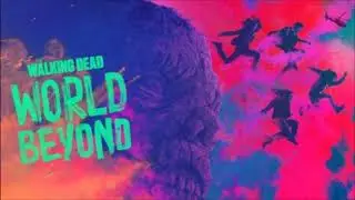 The Walking Dead: World Beyond 1x07 Soundtrack (The Last Year - Mania)