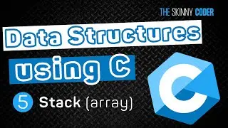 Data Structures using C #5 - Stack (using a Dynamic Array)