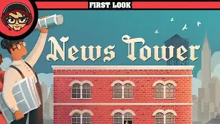 News Tower - First Look (Demo)