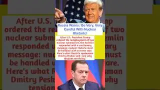 Russia Warns: &lsquo;Be Very, Very Careful With Nuclear Rhetoric!
