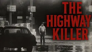 The Highway Killer: Full Story of Larry Eyler