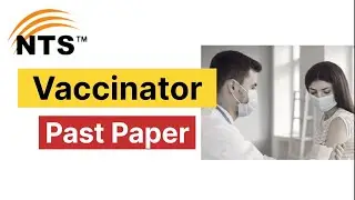 NTS Vaccinator Solved Past paper 2023 | NTS Solved Past Paper