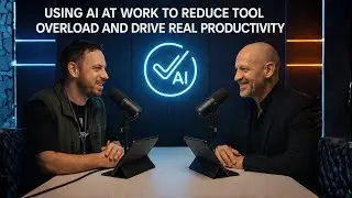 85: Using AI at Work to Reduce Tool Overload and Drive Real Productivity with Tim Cakir