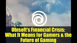Ubisoft's Financial Crisis: What It Means for Gamers & the Future of Gaming