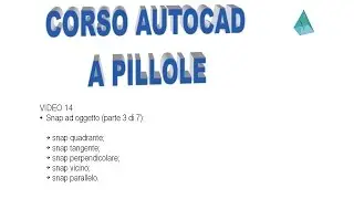 AutoCAD a pillole - 14 - Snap ad oggetto (parte 3a di 7)