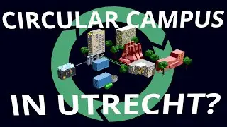 Innovating a circular and sustainable Utrecht Science Park