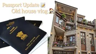Passport renewal 📝 | old house | lost my documents 📝 | watch in 2x speed 😛