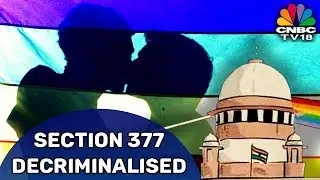 Section 377 Decriminalised | Victory For LGBT Community | CNBC TV18