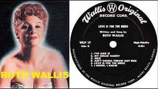 RUTH WALLIS - Ain't Gonna Throw Any Rice (1959)