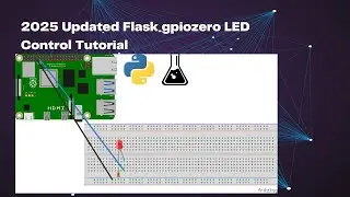 2025 Updated Flask gpiozero LED Control Tutorial
