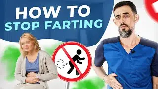 5 Causes of Bloating. How to Stop Farting and Get Rid of Gas