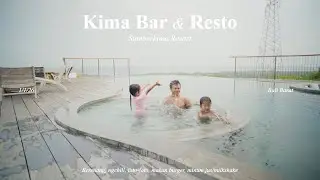 Sumberkima Resort, Kima Bar & Resto, Vlog liburan awal tahun Fiona & Calvin di Bali Barat.