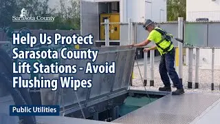 Help Us Protect Sarasota County Lift Stations - Avoid Flushing Wipes