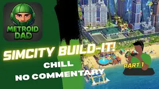 Relaxing SimCity Build-It Play | Quiet Gameplay, Minimal Commentary