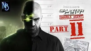 Splinter Cell Double Agent Walkthrough Part 11 No Commentary