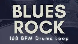 【Blues Rock】Drums Loop | 168 BPM