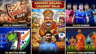 Kalyan Chaubey tenure extended| AIFF on edge of Bankruptcy?| ISL player exodus|ISL update 