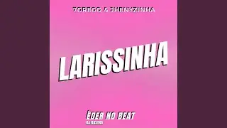 Larissinha