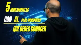 🔴5 herramientas con inteligencia artificial que todo sitio en WordPress deber&iacute;a tener