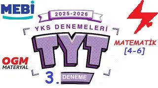 2025 2026 MEBi YKS Denemeleri TYT 3. Deneme | Matematik Soruları &Ccedil;&ouml;z&uuml;mleri 4-6 | OGM Materyal TYT