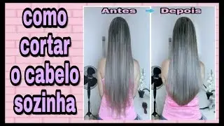 Como cortar o cabelo sozinha? veja como fiz!