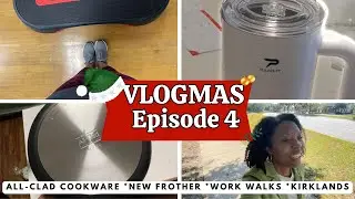 Vlogmas Ep.4 | New Frother | All-Clad Cookware | Kirklands | Work Walks
