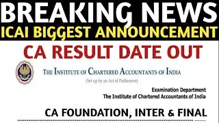 Breaking News | ICAI Biggest Announcement | CA Exam may/june 2022 Result Date Out | for All Students