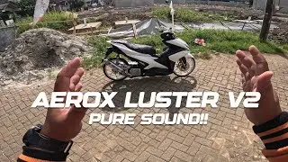 SUNMORI DITAHUN 2025 NYOBA KNALPOT LUSTER V2 AEROX GACOR!!!