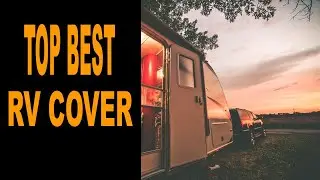 What is the best RV cover on the market 2020?