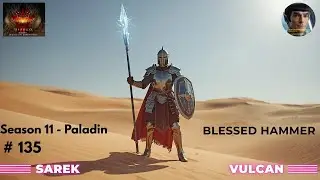 Diablo IV - S11 - Paladin Blessed Hammer - 135