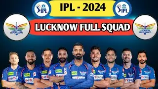 IPL 2024 - Lucknow Super Giants squad 2024 | LSG New Players 2024 | LSG Team 2024 Players List