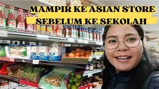 GARA-GARA KE ASIAN STORE, JADI TELAT KE SEKOLAH????