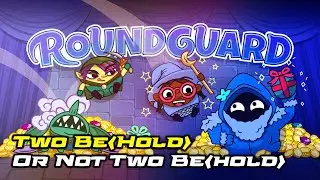 Two Be(hold) Or NOT To Be(hold) | ROUNDGUARD | 75% OFF SALE | Peggle-Like Rogue-Like RPG Adventure