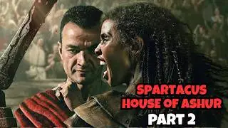 SPARTACUS HOUSE OF ASHUR Episode 5 6 7 Explained in hindi | Historical Brutal Roman Rebelia Season 1
