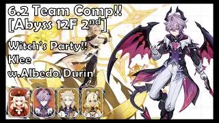 Witch's Party!! Klee w.Albedo/Durin | 6.2 Team comp - Abyss 12F Second Half [Genshin impact]