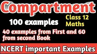 NCERT important examples | compartment exam 2020 | class 12 Maths | CBSE compartment exam |