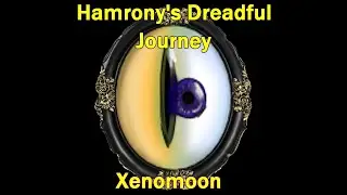 We Need Better Maps - Xenomoon - Harmony's Dreadful Journey (Tome 5)