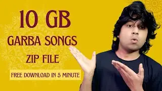 10 GB Garba Songs Zip File | Link ke Liye Please Video Dekhna Waha se hi Aapko Download Karna Hai 😁