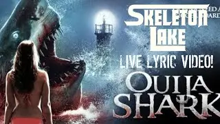 Skeleton Lake - The Ballad of OUIJA SHARK - Live Debut!