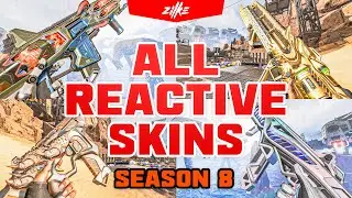 ALL REACTIVE SKINS SEASON 8 GAMEPLAY 😏😏😏 &times; Apex Legends