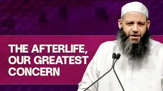 The Afterlife, Our Greatest Concern - Sh. Abu Bakr Zoud | Light Upon Light - Eman Channel