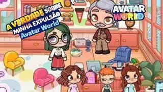 FUI EXPULSA DA ESCOLA 😱 A VERDADE VEIO &Agrave; TONA | Avatar World