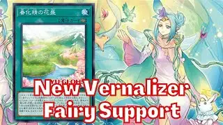 Yugioh: New Vernalizer Fairy Support