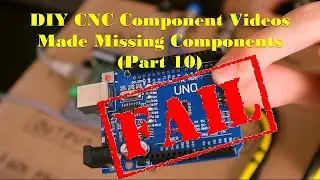 DIY CNC Component Videos Made Missing Components (Volume 10)